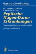 Peptische Magen-Darm-Erkrankungen: Organische Und Psychosomatische Aspekte