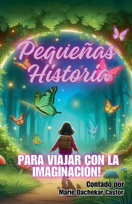 Pequeas Historia para viajar con la imaginaci?n - Castor, Marie Dachekar