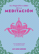 Pequeo Libro de la Meditaci?n, El
