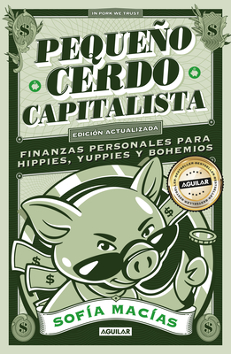 Pequeo Cerdo Capitalista (10 Aniv) / Little Capitalist Pig (10th Anniversary) - Macias, Sofia