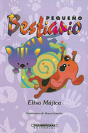 Pequeno Bestiario - Mujica, Elisa, and Gonzalez, Henry (Illustrator)