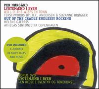 Per Norgard: Will-o'-the-Wisps in Town; Out of the Cradle Endlessly Rocking - Athelas Sinfonietta Copenhagen; Helene Gjerris (mezzo-soprano)