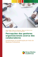 Percep??es dos gestores organizacionais acerca dos colaboradores