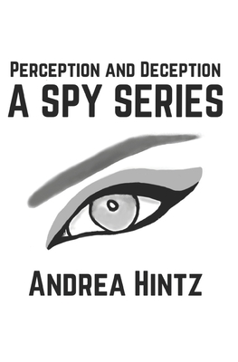 Perception and Deception - Hintz, Andrea