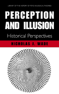 Perception and Illusion: Historical Perspectives