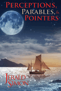 Perceptions, Parables, and Pointers