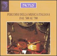Percorsi della Musica Italiana Dal '500 Al '700 - 