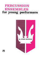 Percussion Ensembles for Young Performers: Snare Drum, Bass Drum, & Accessories