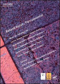 Percussion(s) [Includes Book and DVD] - Alain Bancquart (electronics); Armelle Orieux (soprano); Edmund Campion (electronics); Ensemble Musique Aujourd'hui;...