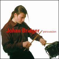 Percussion  - Johan Bridger (percussion)