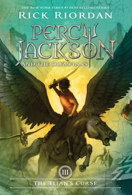 Percy Jackson and the Olympians, Book Three: Titan's Curse, The-Percy Jackson and the Olympians, Book Three - Riordan, Rick