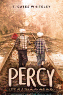 Percy: Life as a Runaway and Hobo