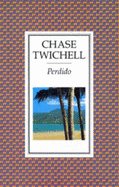 Perdido - Twichell, Chase