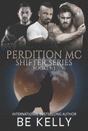 Perdition MC Shifter Series: Books 1-3