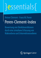 Peren-Clement-Index: Bewertung Von Direktinvestitionen Durch Eine Simultane Erfassung Von Makroebene Und Unternehmensebene