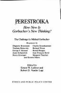 Perestroika: How New is Gorbachev's New Thinking?