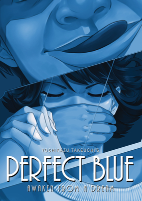 Perfect Blue: Awaken from a Dream (Light Novel) - Takeuchi, Yoshikazu