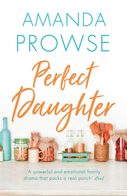 Perfect Daughter - Prowse, Amanda