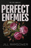 Perfect Enemies: A New Adult Mafia Romance