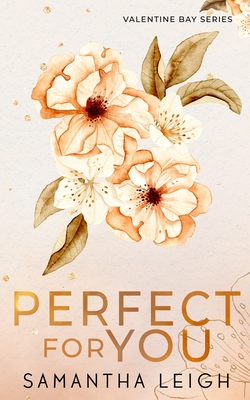 Perfect For You: Special Edition Paperback - Leigh, Samantha