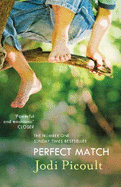 Perfect Match: the international bestseller about the strength of a mother's love