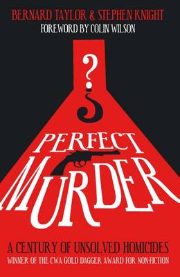 Perfect Murder: A Century of Unsolved Homicides - Taylor, Bernard