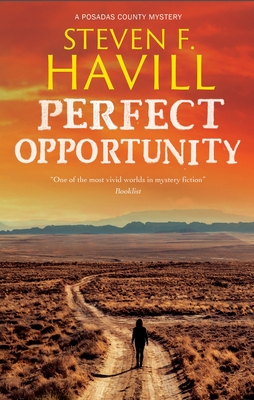 Perfect Opportunity - Havill, Steven F.