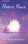 Perfect Peace: Jesus' Way to Attain Peace