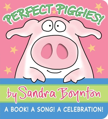 Perfect Piggies!: A Book! a Song! a Celebration! - 