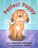 Perfect Puppy - Calmenson, Stephanie, and Yezerski, Thomas F