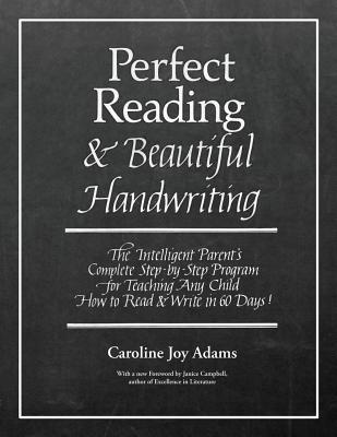 Perfect Reading, Beautiful Handwriting - Adams, Caroline Joy, and Campbell, Janice (Foreword by)