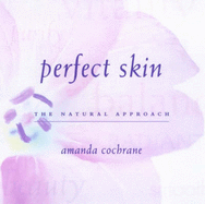 Perfect Skin: A Natural Approach