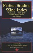 Perfect Studios 'Zine Index Vol. 6: Ritchie Mined 1969-2019