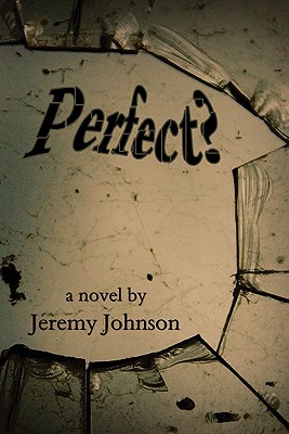 Perfect? - Johnson, Jeremy