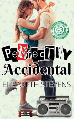 Perfectly Accidental - Stevens, Elizabeth