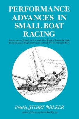 Performance Advances in Small Boat Racing - Walker, Stuart H., M.D.