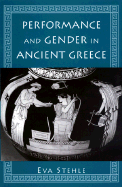 Performance and Gender in Ancient Greece: Nondramatic Poetry in Its Setting