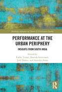 Performance at the Urban Periphery: Insights from South India