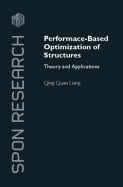 Performance-Based Optimization of Structures: Theory and Applications