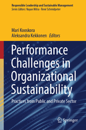 Performance Challenges in Organizational Sustainability: Practices from Public and Private Sector