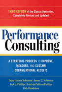 Performance Consulting: A Strategic Process to Improve, Measure, and Sustain Organizational Results [16 Pt Large Print Edition]
