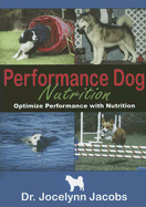 Performance Dog Nutrition: Optimize Performance with Nutrition