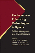 Performance-Enhancing Technologies in Sports: Ethical, Conceptual, and Scientific Issues