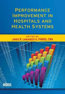 Performance Improvement in Hospitals and Health Systems - Langabeer II, James R