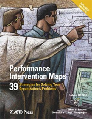 Performance Intervention Maps - Sanders, Ethan S, and Thiagarajan, Sivasailam Thiagi