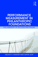 Performance Measurement in Philanthropic Foundations: The Ambiguity of Success and Failure