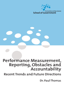 Performance Measurement, Reporting, Obstacles and Accountability: Recent Trends and Future Directions