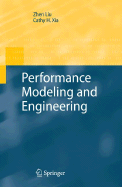 Performance Modeling and Engineering - Liu, Zhen (Editor), and Xia, Cathy H (Editor)