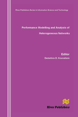 Performance Modelling and Analysis of Heterogeneous Networks - Kouvatsos, Demetres D (Editor)