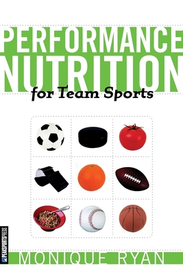 Performance Nutrition for Team Sports - Ryan, Monique